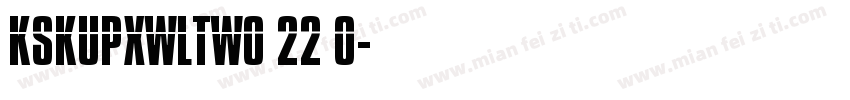 KSKUPXWLTW0 22 0字体转换